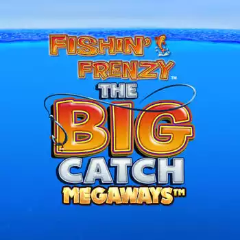Fishin' Frenzy Big Catch Megaways